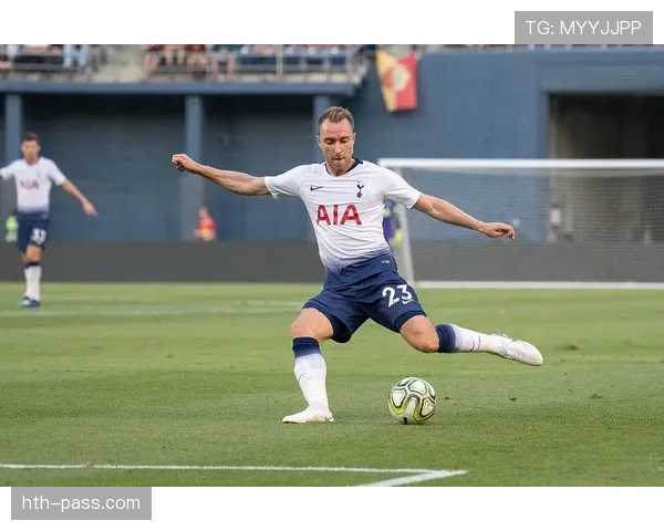 埃里克森重返热刺,创意与活力成球队新期待 埃里克森重返热刺,创意与活力成球队新期待